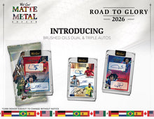 Load image into Gallery viewer, 2026 Wild Card MATTE METAL SOCCER Road to Glory, 12 Box, 60 Spot, Random Hit Case Break #RH1
